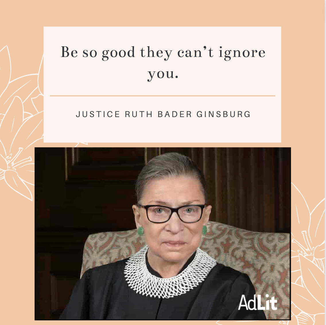 RBG sitting in her justice robes with quote above her