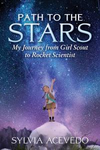 Sylvia Acevedo path to the stars book cover