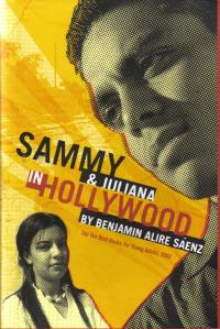 Sammy and Juliana in Hollywood by Benjamin Alire Sáenz
