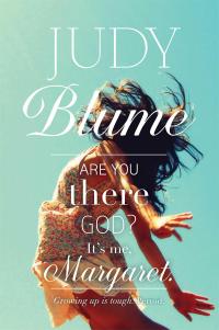 Are You There God? It’s Me, Margaret
