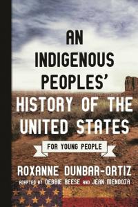 An Indigenous Peoples' History of the United States