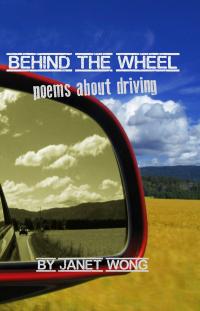 Behind the Wheel: Poems about Driving