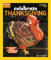 Holidays Around the World: Celebrate Thanksgiving with Turkey, Family and Counting Blessings