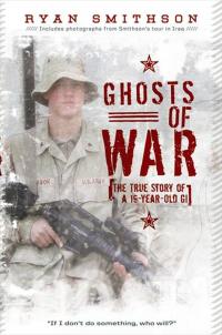 Ghosts of War: The True Story of a 19-year old GI