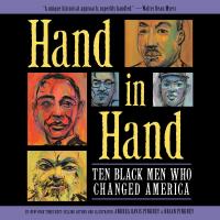 Hand in Hand: Ten Black Men Who Changed America