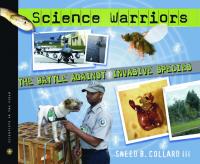 Science Warriors: The Battle Against Invasive Species