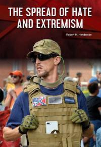 The Spread of Hate and Extremism