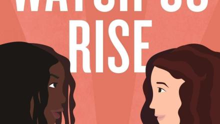 Watch Us Rise Book Cover