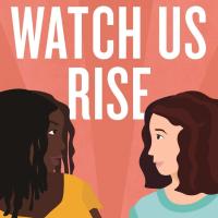 Watch Us Rise Book Cover